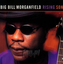 Rising Son - Big Bill Morganfield 