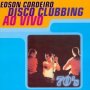 Disco Clubbing Ao Vivo - Edson Cordeiro