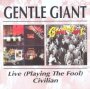 Playing The Fool / Civilian - Gentle Giant