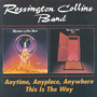 Anytime Anyplace Anywhere - Rossington Collins Band