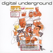 This Is An EP Release - Digital Underground