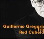 Red Cube - Guillermo Gregorio Trio 