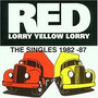 The Singles 1982-1987 - Red Lorry Yellow Lorry