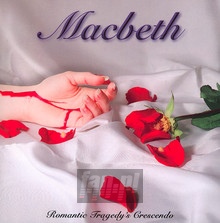 Romantic Tragedy's Cresce - Macbeth