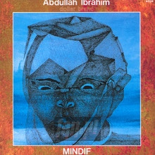 Mindif - Abdullah Ibrahim - bigger Mindif - Abdullah Ibrahim