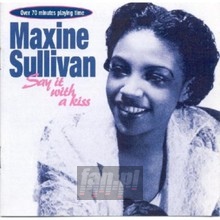 Say It With A Kiss - Maxine Sullivan - bigger Say It With A Kiss - Maxine Sullivan