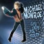 Life Gets You Dirty - Michael Monroe