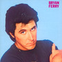 These Foolish Things - Bryan Ferry