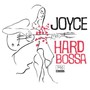 Hard Bossa - Joyce   