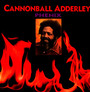 Phoenix - Cannonball Adderley