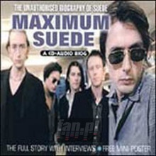 Maximum-Biography - Suede