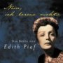 Nein, Ich Bereue Nichts - Edith Piaf