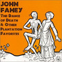 Dance Of Death & Other PL - John Fahey