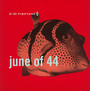 In The Fishtank - June Of 44
