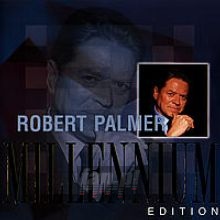Millenium Edition - Robert Palmer