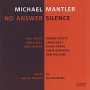 Silence & No Answer - Michael Mantler