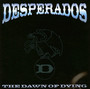 The Dawn Of Dying - Desperados
