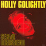 Serial Girlfriend - Holly Golightly