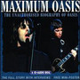 Maximum-Biography - Oasis