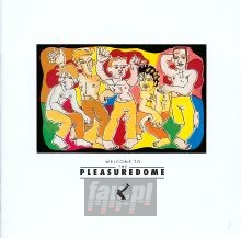 Welcome To The Pleasuredome - Frankie Goes To Hollywood