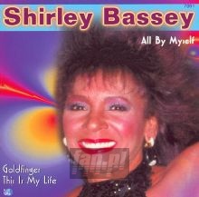 All By Myself - Shirley Bassey