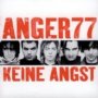 Keine Angst - Anger 77