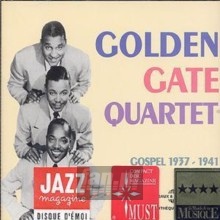 Gospel 1937 - 1941 - The Golden Gate Quartet Gospel 1937 - 1941 - The Golden Gate Quartet
