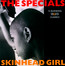 Skinhead Girl - The Specials