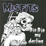 Die Die My Darling - Misfits