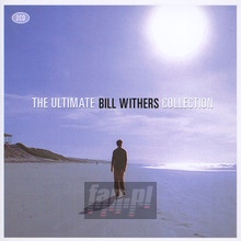 Ultimate Collection - Bill Withers