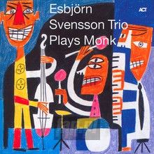 Plays Monk - Esbjorn Svensson  -Trio- 