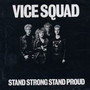 Stand Strong Stand Proud - Vice Squad