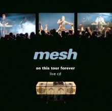 On This Tour Forever: Live 1999-2000 - Mesh