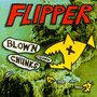 Blow' N Chunks - Flipper