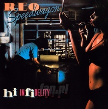 Hi Infidelity - Reo Speedwagon