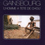 L'homme A Tete De Chou - Serge Gainsbourg