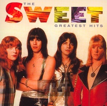 Greatest Hits - The Sweet - bigger Greatest Hits - The Sweet