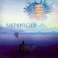 Tales Of The Inexpressible - Shpongle - bigger Tales Of The Inexpressible - Shpongle