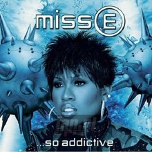 So Addictive - Missy Elliott