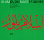 Islam Blues - Kudsi Erguner