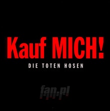 Kauf Mich! - Die Toten Hosen - bigger Kauf Mich! - Die Toten Hosen