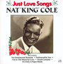 Just Love Songs - Nat King Cole 