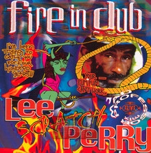 Lee Scratch Perry: Fire In Dub - Mad Professor