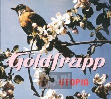 Utopia - Goldfrapp