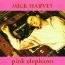 Pink Elephants - Mick Harvey