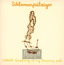 Collected Simple Songs Of - Schlammpeitziger