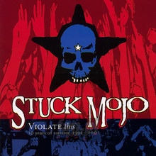 Violate This - Stuck Mojo