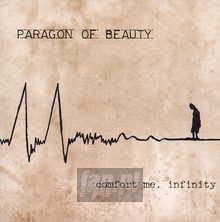 Comfort Me, Infinty - Paragon Of Beauty - bigger Comfort Me, Infinty - Paragon Of Beauty