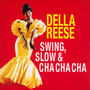 Swing, Slow & Cha Cha Cha - Della Reese