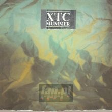 Mummer - XTC Mummer - XTC